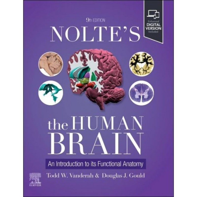 Nolte’s The Human Brain, 9th Edition. An Introduction to its Functional Anatomy