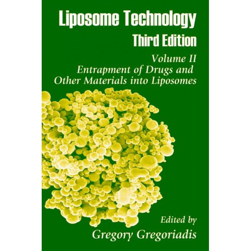 Liposome Technology: Entrapment of Drugs and Other Materials into Liposomes Volume 2