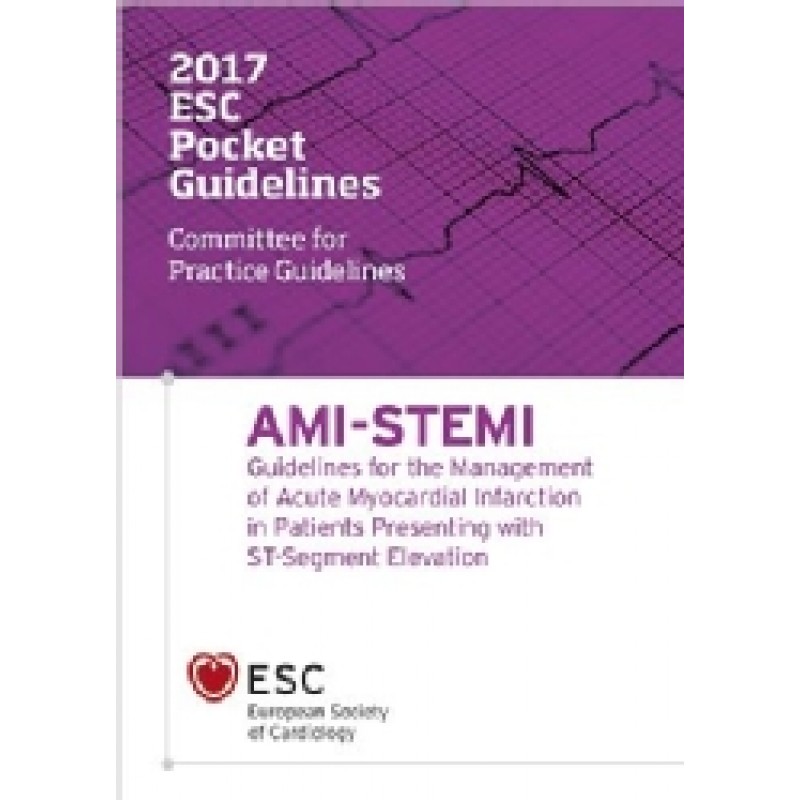 ESC Pocket Guidelines AMI-STEMI 2017