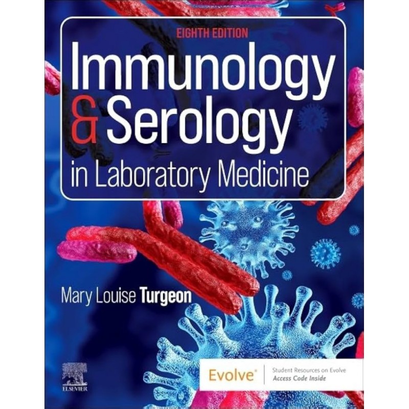 Immunology & Serology in Laboratory Medicine, 8th Edition