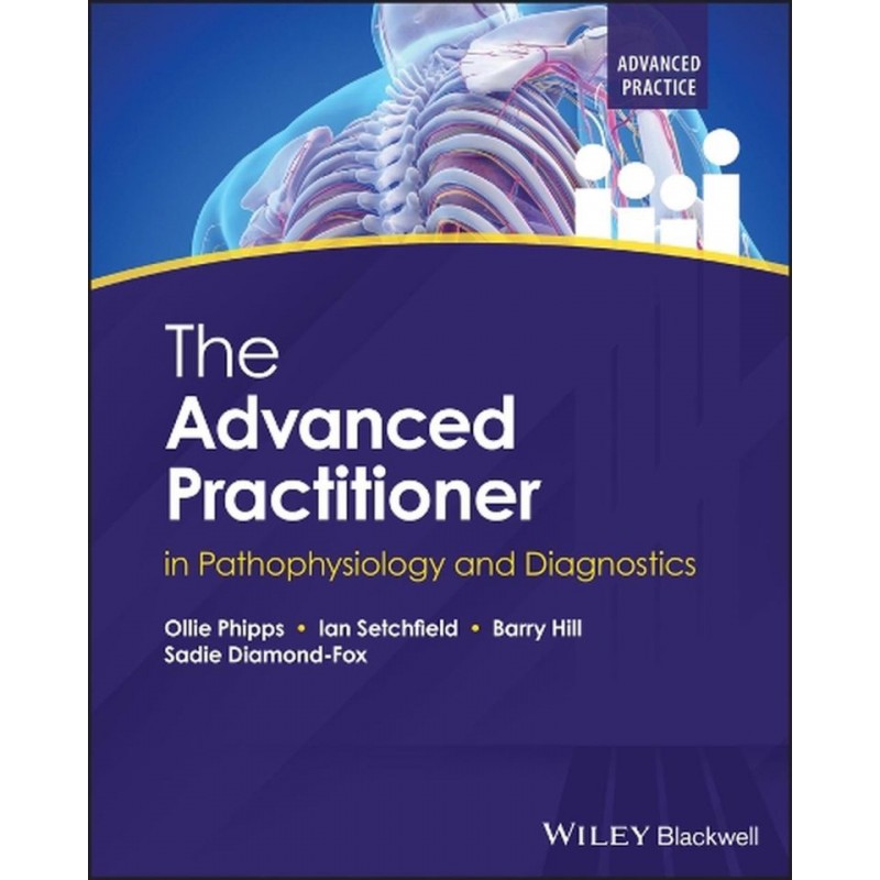 The Advanced Practitioner in Pathophysiology and Diagnostics