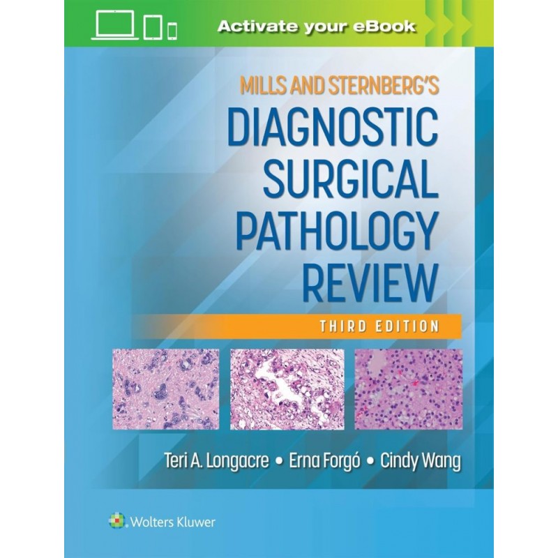 Mills and Sternberg’s Diagnostic Surgical Pathology Review 3rd Edition