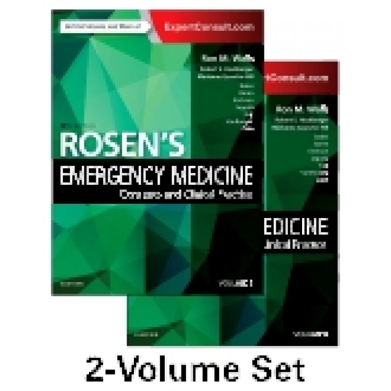 Rosen's Emergency Medicine: Concepts and Clinical Practice, 9th Edition 2-Volume Set