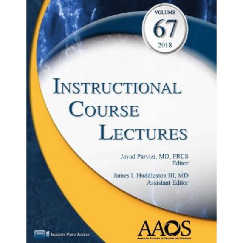 Instructional Course Lectures, Volume 67, 2018