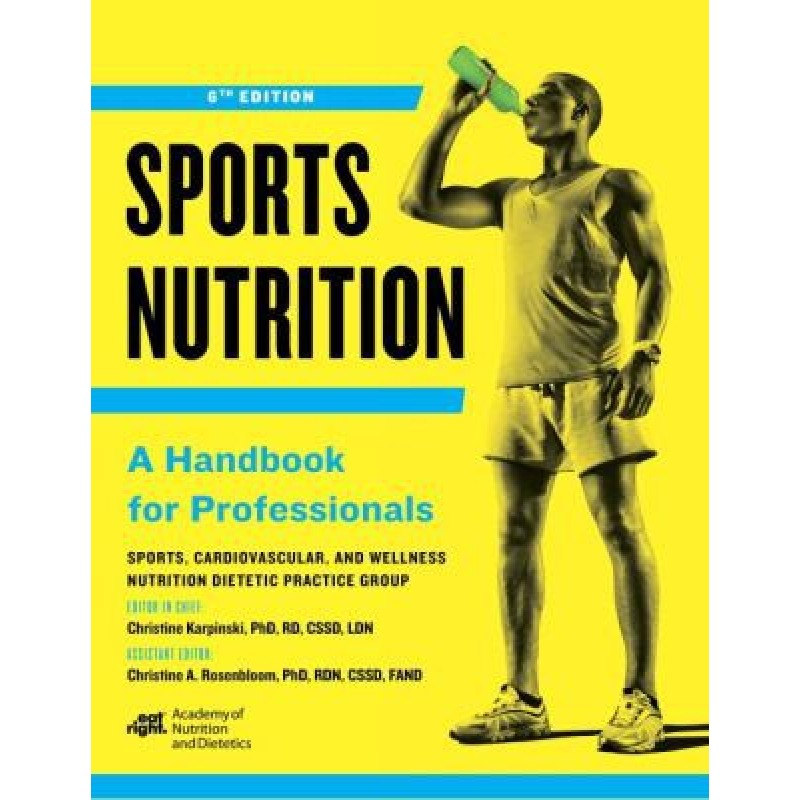 Sports Nutrition A Handbook for Professionals 6th Edition