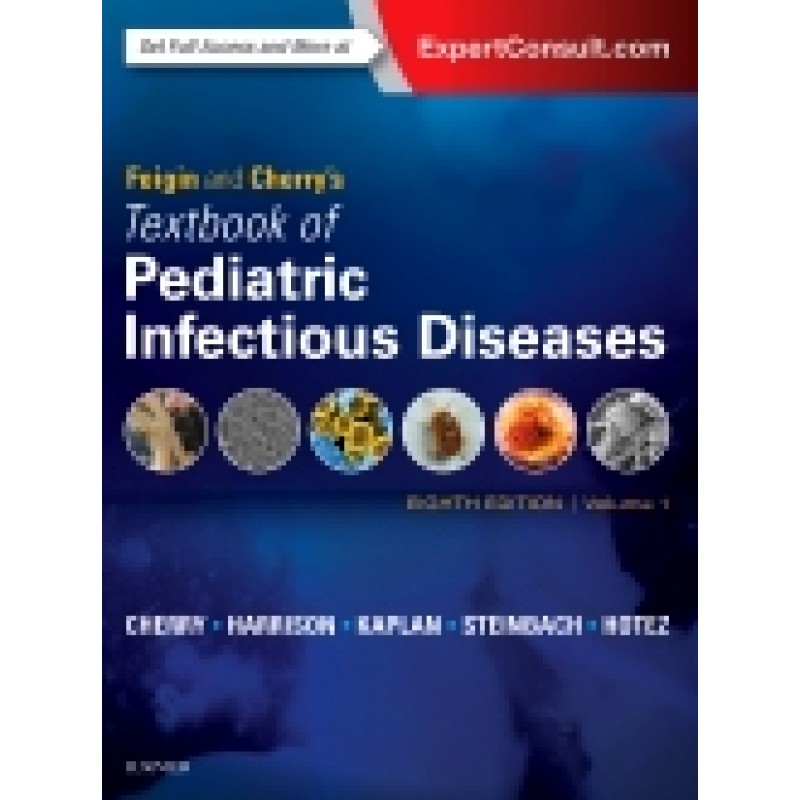 Feigin and Cherry's Textbook of Pediatric Infectious Diseases, 8th Edition 2-Volume Set