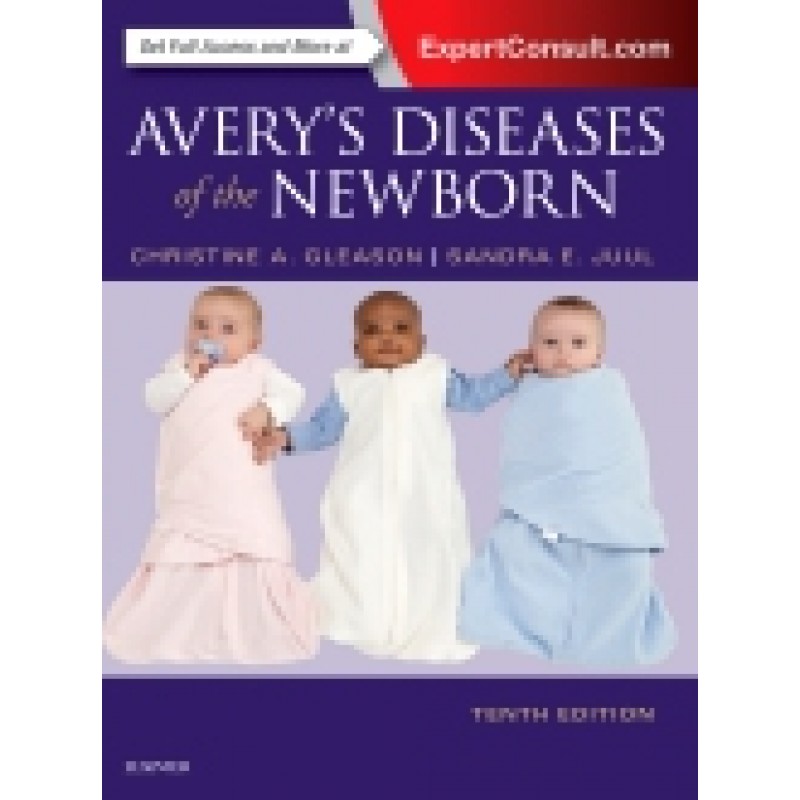 Avery's Diseases of the Newborn, 10th Edition