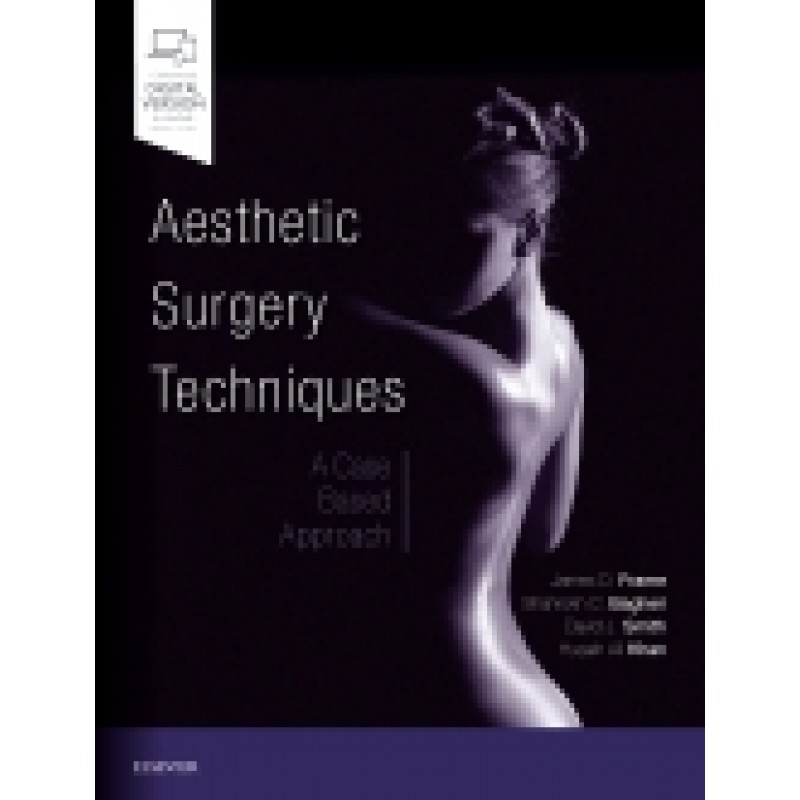 Aesthetic Surgery Techniques A Case-Based Approach