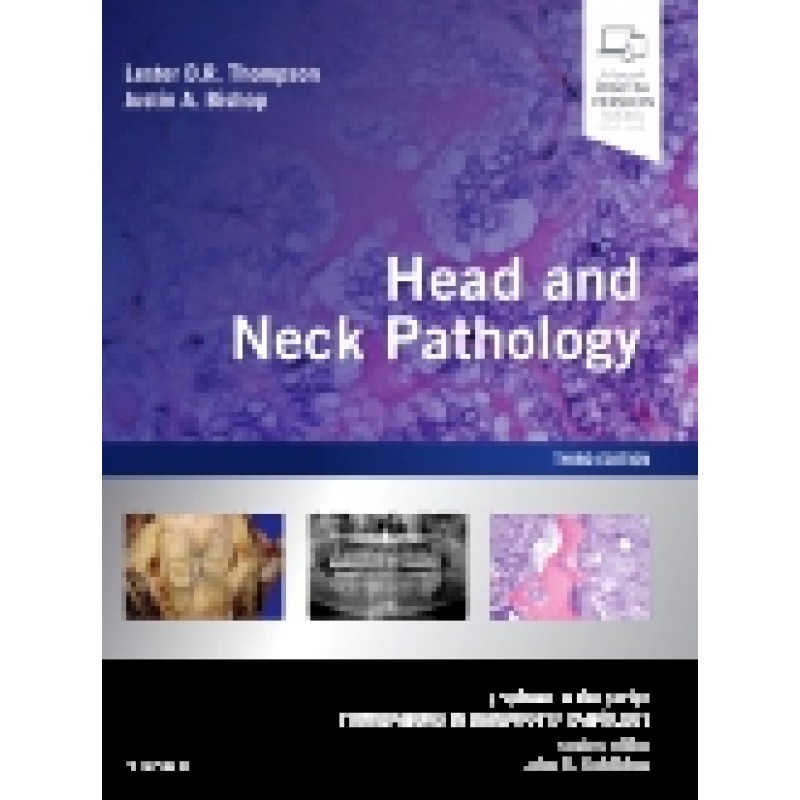 Head and Neck Pathology, 3rd Edition A Volume in the Series: Foundations in Diagnostic Pathology