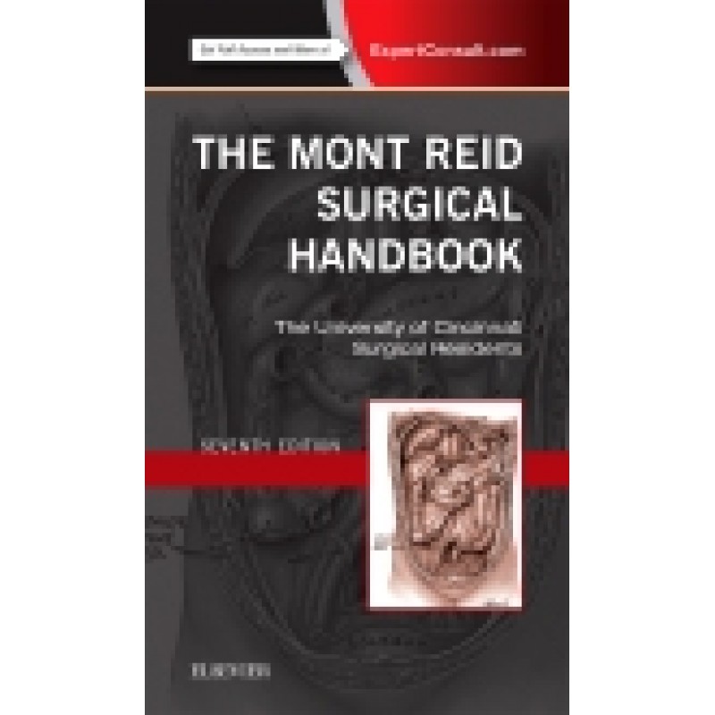 The Mont Reid Surgical Handbook, 7th Edition Mobile Medicine Series