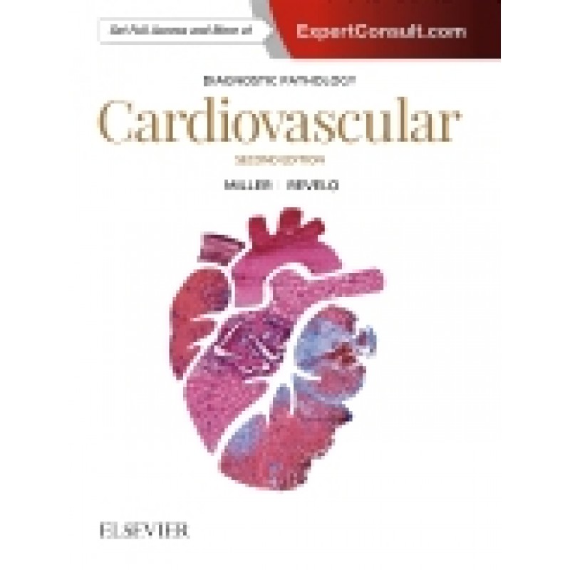 Diagnostic Pathology: Cardiovascular, 2nd Edition