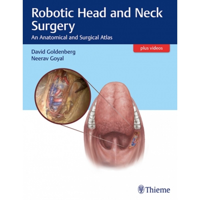 Robotic Head and Neck Surgery An Anatomical and Surgical Atlas