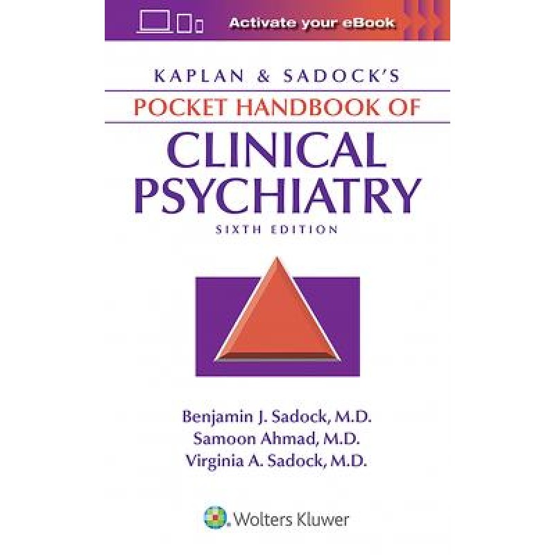 Kaplan and Sadock's Pocket Handbook of Clinical Psychiatry, 6e