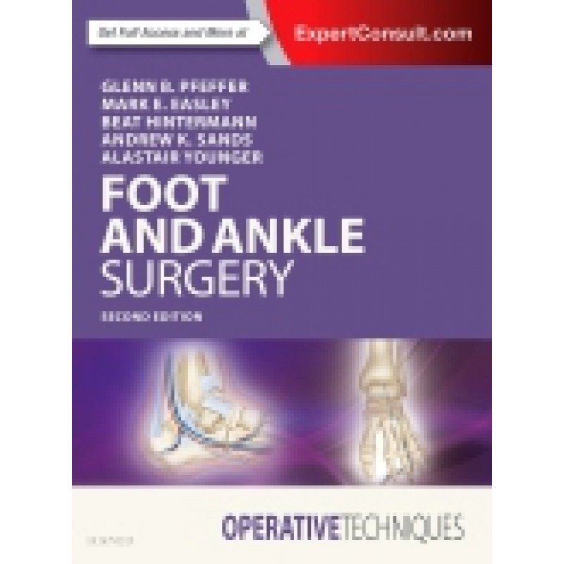 Operative Techniques: Foot and Ankle Surgery, 2nd Edition