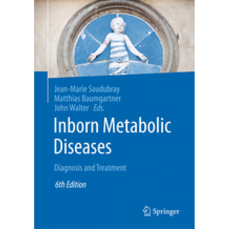 Inborn Metabolic Diseases Diagnosis and Treatment 6th Edition