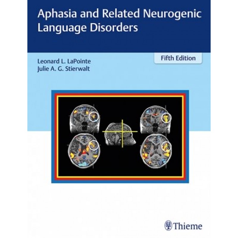 Aphasia and Related Neurogenic Language Disorders 5th Edition