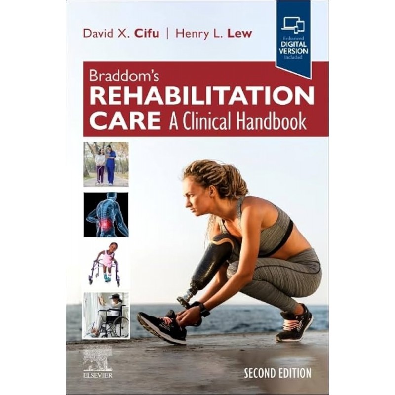 Braddom’s Rehabilitation Care, 2nd Edition. A Clinical Handbook