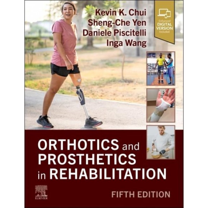  Orthotics and Prosthetics in Rehabilitation, 5th Edition