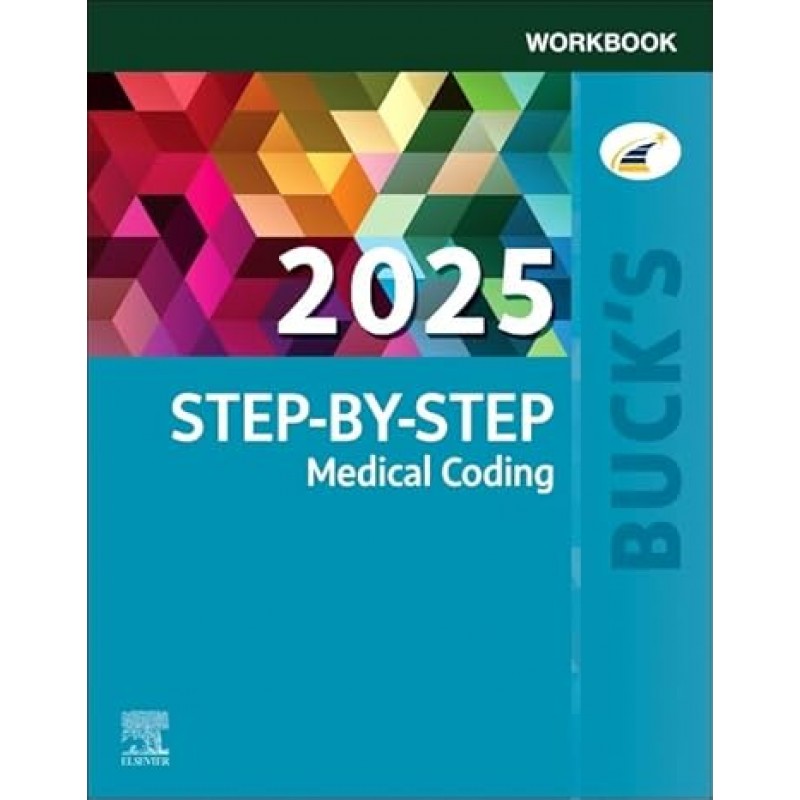 Buck’s Workbook for Step-by-Step Medical Coding, 2025 Edition, 1st Edition