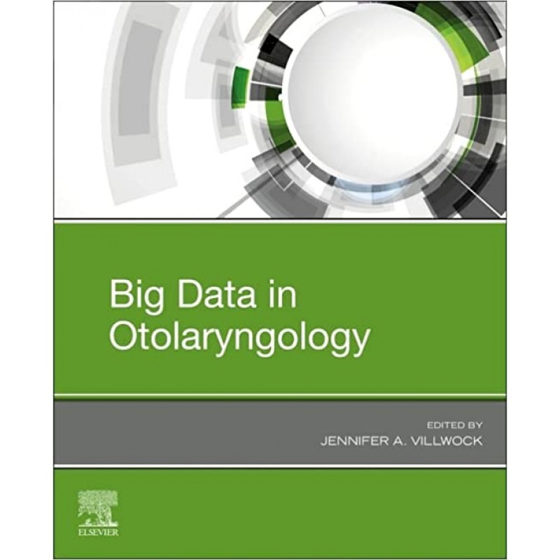 Big Data in Otolaryngology, 1st Edition