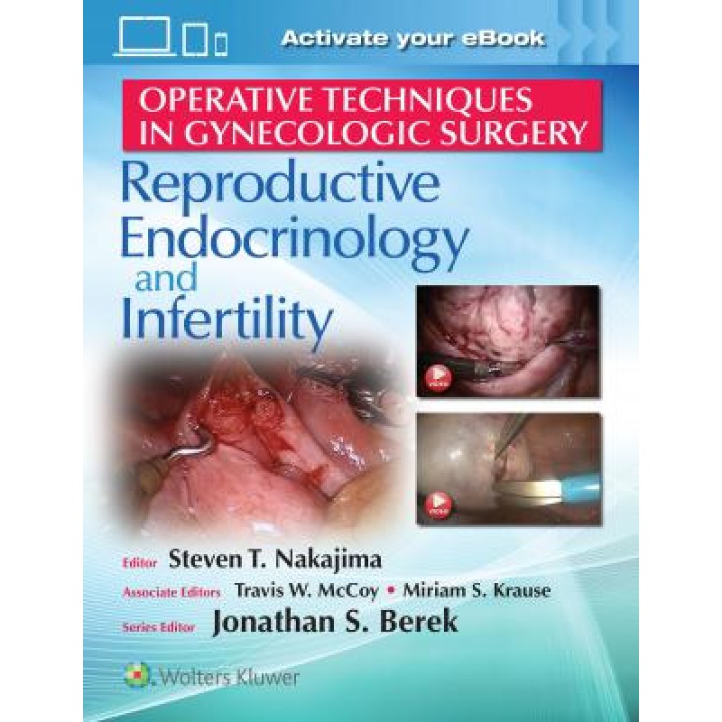 Operative Techniques in Gynecologic Surgery: REI REPRODUCTIVE, ENDOCRINOLOGY AND INFERTILITY