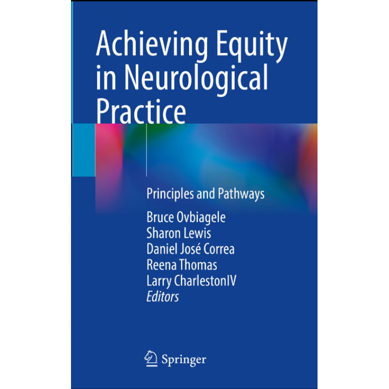 Achieving Equity in Neurological Practice. Principles and Pathways