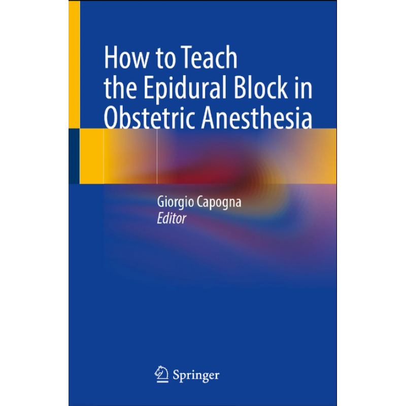 How to Teach the Epidural Block in Obstetric Anesthesia