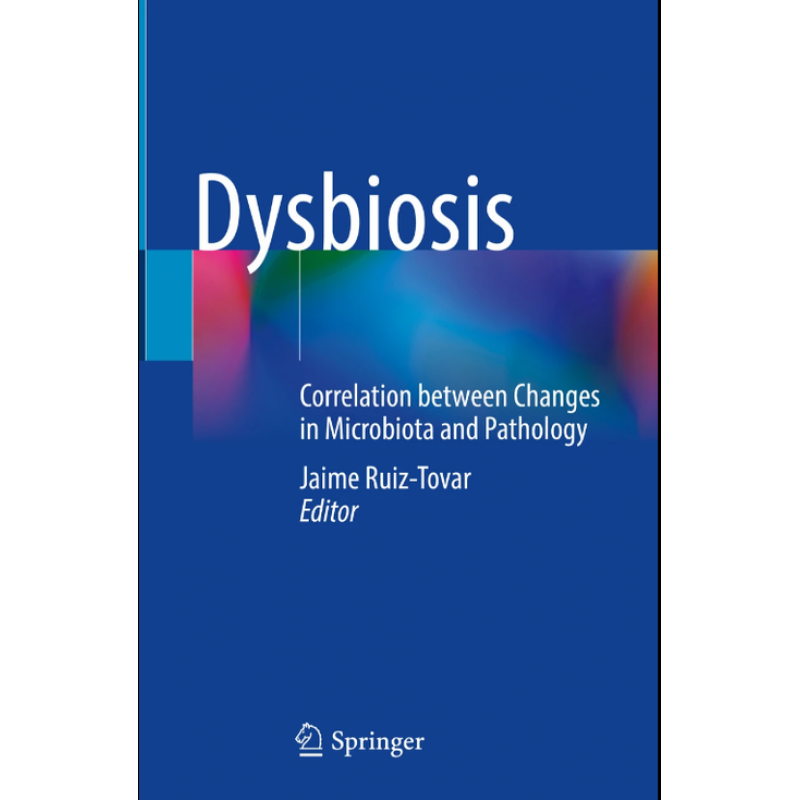 Dysbiosis. Correlation between Changes in Microbiota and Pathology