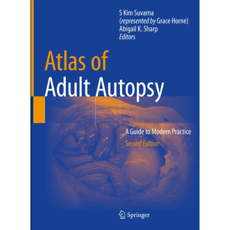 Atlas of Adult Autopsy. A Guide to Modern Practice