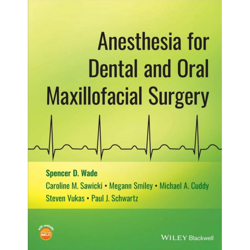 Anesthesia for Dental and Oral Maxillofacial Surgery