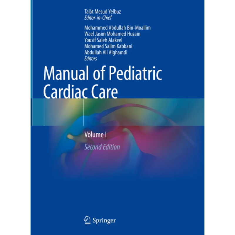 Manual of Pediatric Cardiac Care Volume I