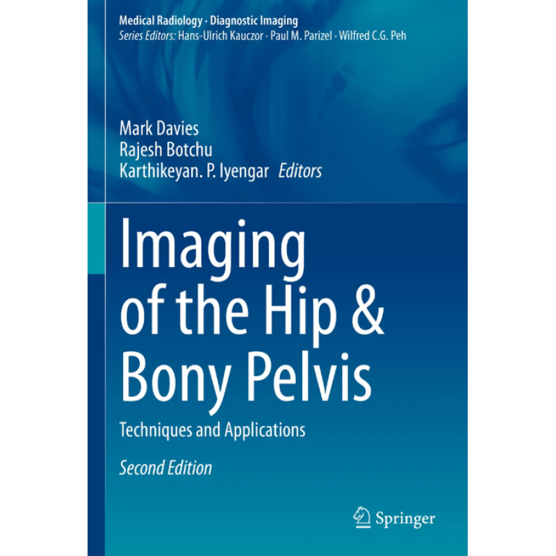 Imaging of the Hip & Bony Pelvis. Techniques and Applications