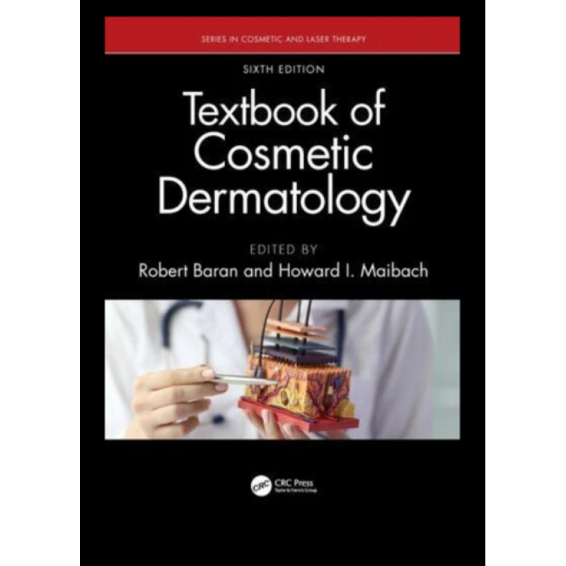 Textbook of Cosmetic Dermatology 6th Edition