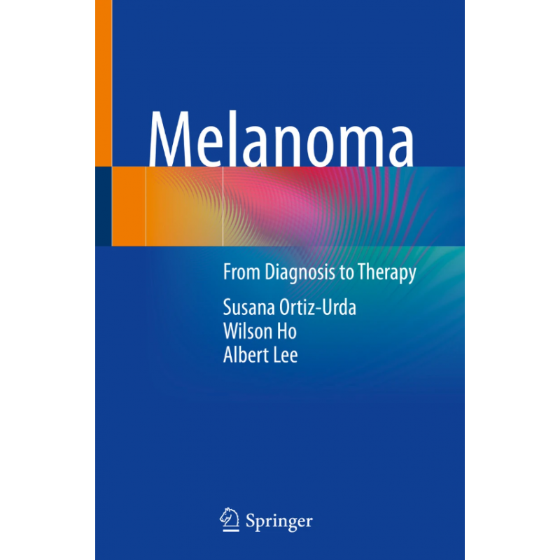 Melanoma. From Diagnosis to Therapy