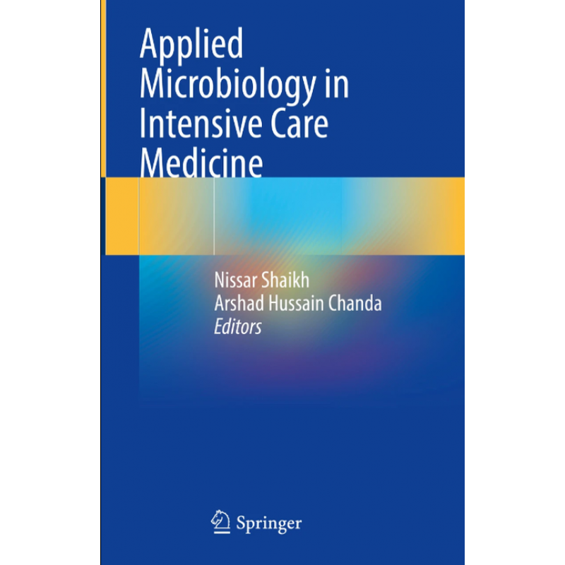 Applied Microbiology in Intensive Care Medicine