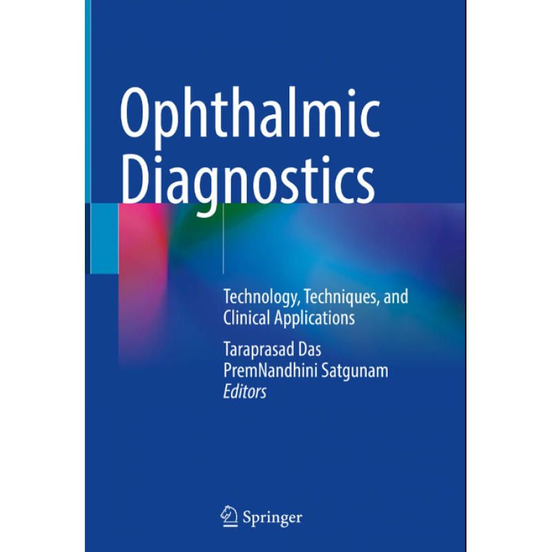 Ophthalmic Diagnostics. Technology, Techniques, and Clinical Applications