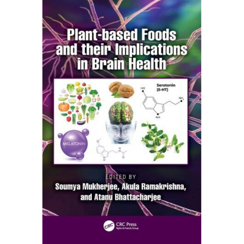 Plant-based Foods and their Implications in Brain Health