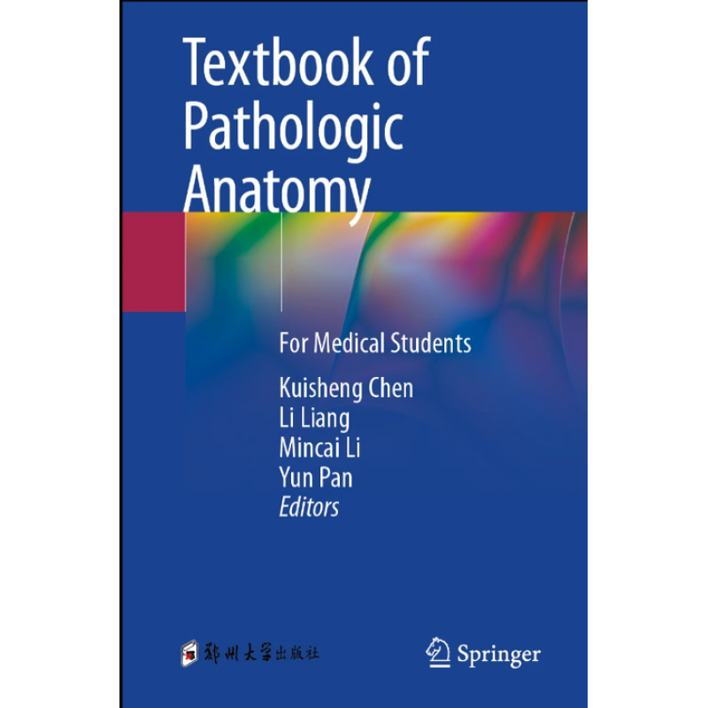 Textbook of Pathologic Anatomy. For Medical Students