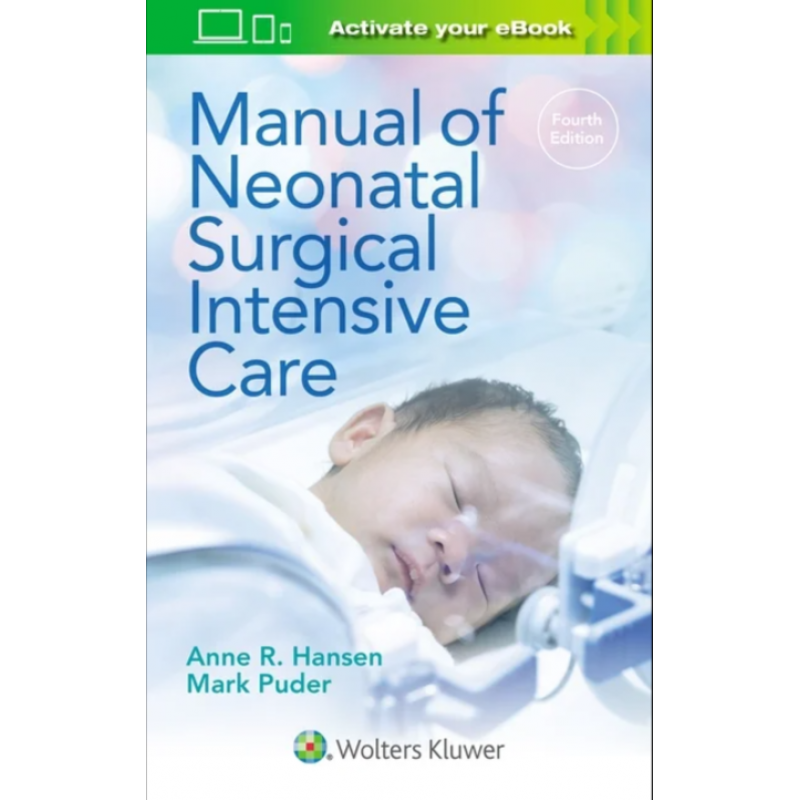 Manual of Neonatal Surgical Intensive Care Fourth edition