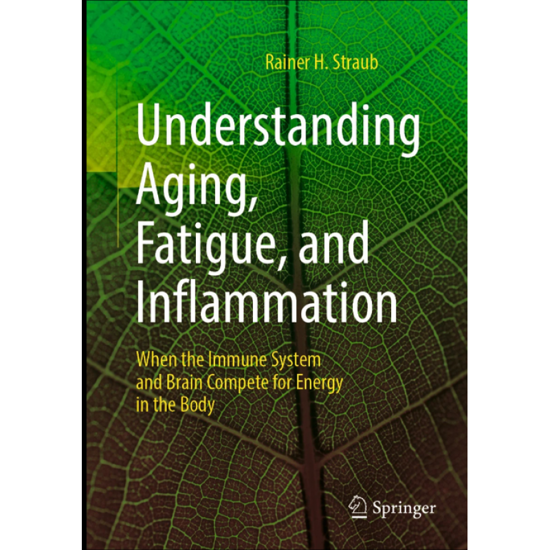 Understanding Aging, Fatigue, and Inflammation. When the Immune System and Brain Compete for Energy in the Body