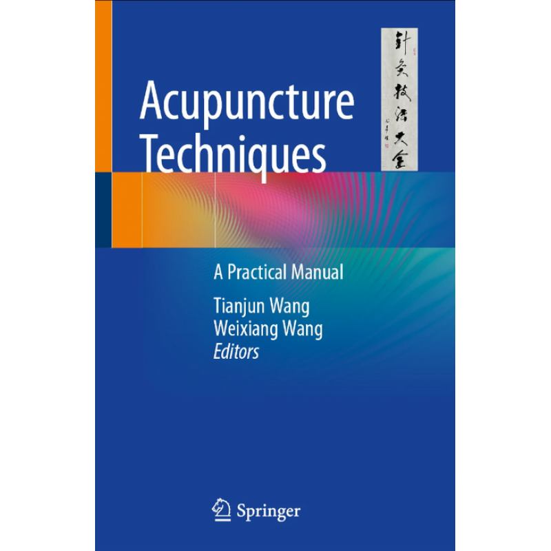 Acupuncture Techniques. A Practical Manual