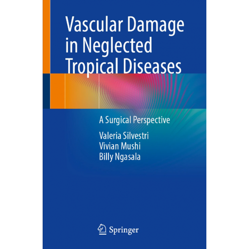 Vascular Damage in Neglected Tropical Diseases. A Surgical Perspective