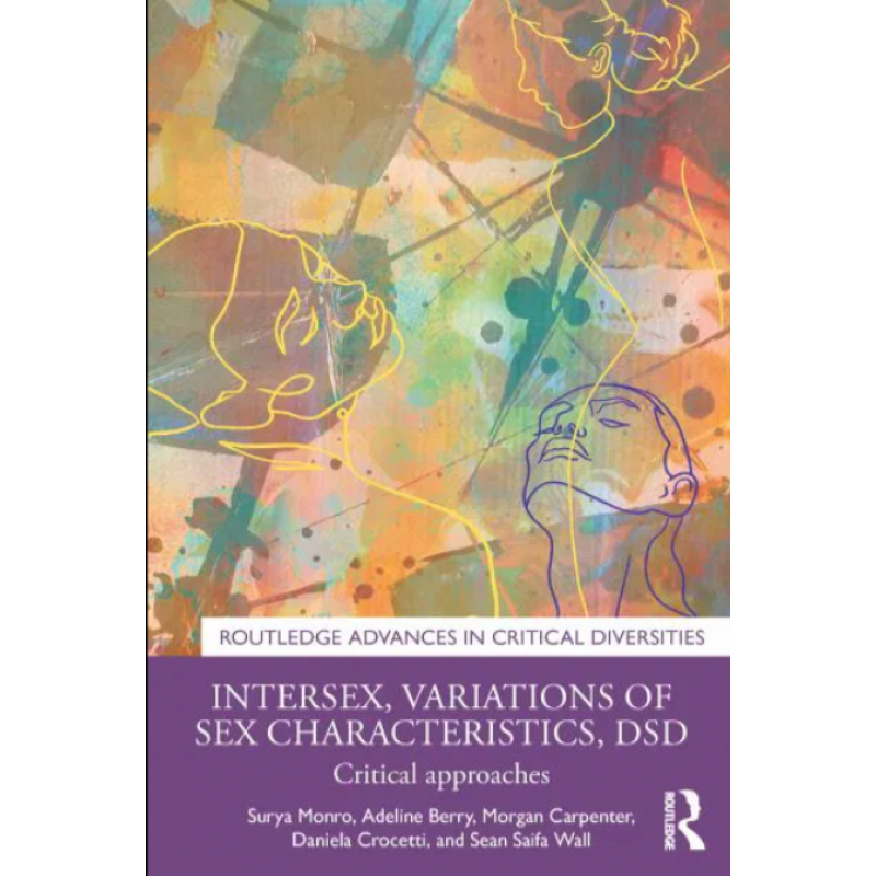 Intersex, Variations of Sex Characteristics, DSD. Critical approaches