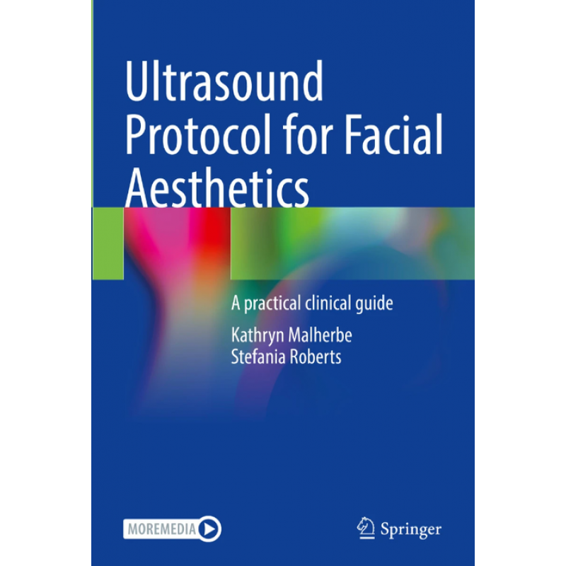 Ultrasound Protocol for Facial Aesthetics. A practical clinical guide