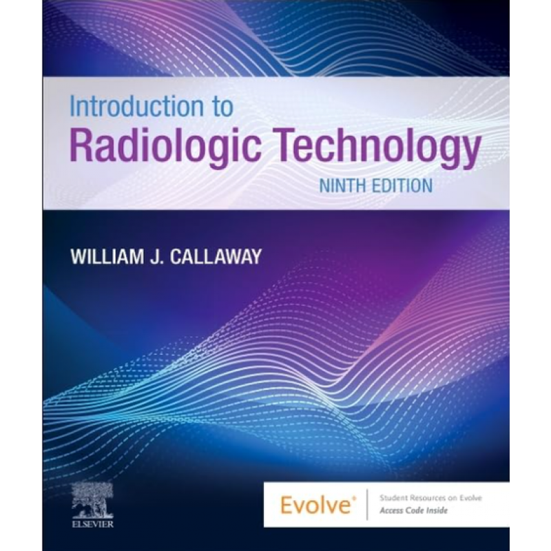 Introduction to Radiologic Technology, 9th Edition