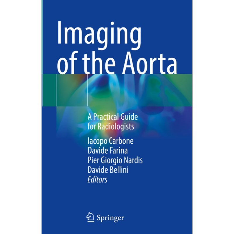 Imaging of the Aorta. A Practical Guide for Radiologists