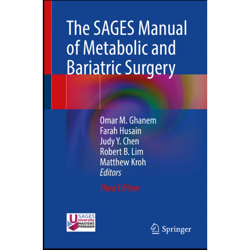 The SAGES Manual of Metabolic and Bariatric Surgery