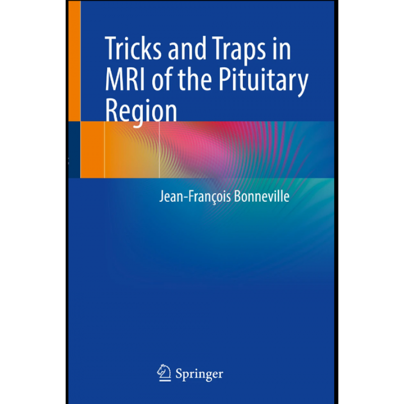 Tricks and Traps in MRI of the Pituitary Region