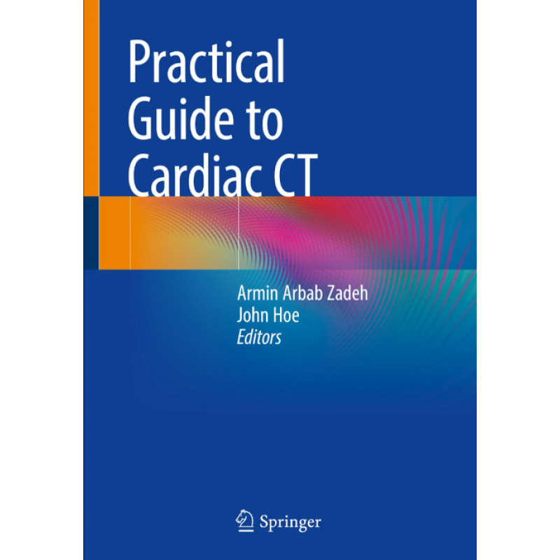 Practical Guide to Cardiac CT