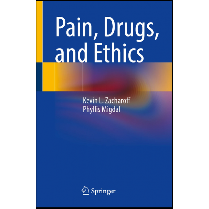 Pain, Drugs, and Ethics